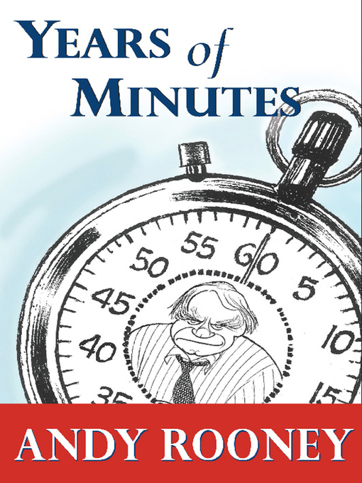 Title details for Years of Minutes by Andy Rooney - Wait list
